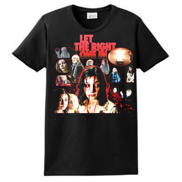 Let The Right One In T-shirt.